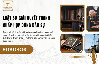 Luật Sư Giải Quyết Tranh Chấp Hợp Đồng Dân Sự