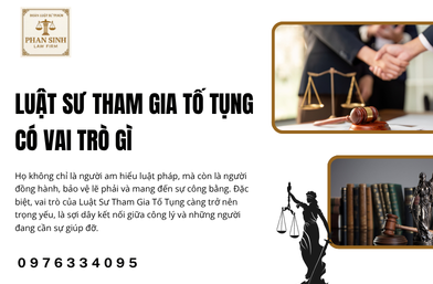 Luật Sư Tham Gia Tố Tụng Có Vai Trò Gì