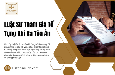 Luật Sư Tham Gia Tố Tụng Khi Ra Tòa Án