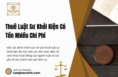 Thuê Luật Sư Khởi Kiện Có Tốn Nhiều Chi Phí