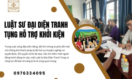 Luật Sư Đại Diện Tranh Tụng Hỗ Trợ Khởi Kiện